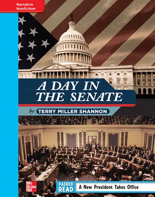 Reading Wonders, Grade 4, Leveled Reader A Day in the Senate, On Level, Unit 4, 6-Pack Reading Wonders, Grade 4, Leveled Reader A Day in the Senate, On Level, Unit 4, 6-Pack