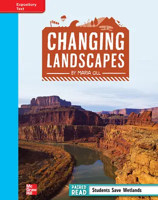 Reading Wonders, Grade 4, Leveled Reader Changing Landscapes, On Level, Unit 1, 6-Pack Reading Wonders, Grade 4, Leveled Reader Changing Landscapes, On Level, Unit 1, 6-Pack