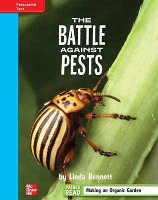 Reading Wonders, Grade 4, Leveled Reader The Battle Against Pests, On Level, Unit 3, 6-Pack Reading Wonders, Grade 4, Leveled Reader The Battle Against Pests, On Level, Unit 3, 6-Pack