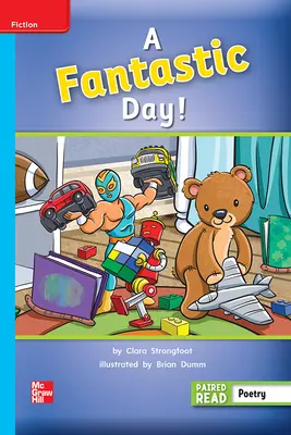 Reading Wonders, Grade 2, Leveled Reader A Fantastic Day!, ELL, Unit 6, 6-Pack Reading Wonders, Grade 2, Leveled Reader A Fantastic Day!, ELL, Unit 6, 6-Pack