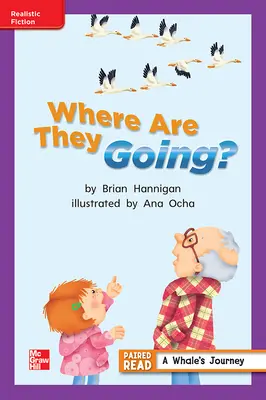 Reading Wonders, Grade 2, Leveled Reader Where Are They Going?, On Level, Unit 2, 6-Pack Reading Wonders, Grade 2, Leveled Reader Where Are They Going?, On Level, Unit 2, 6-Pack