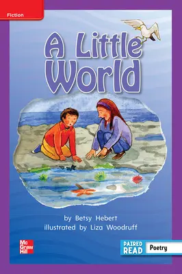 Reading Wonders, Grade 2, Leveled Reader A Little World, On Level, Unit 4, 6-Pack Reading Wonders, Grade 2, Leveled Reader A Little World, On Level, Unit 4, 6-Pack