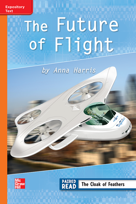 Reading Wonders, Grade 3, Leveled Reader The Future of Flight, Approaching, Unit 4, 6-Pack