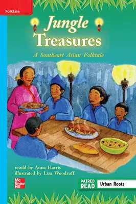 Reading Wonders, Grade 3, Leveled Reader Jungle Treasures: A Southeast Asian Folktale, On Level, Unit 2, 6-Pack Reading Wonders, Grade 3, Leveled Reader Jungle Treasures: A Southeast Asian Folktale, On Level, Unit 2, 6-Pack