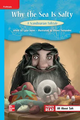 Reading Wonders, Grade 3, Leveled Reader Why the Sea is Salty: A Scandinavian Folktale, On Level, Unit 4, 6-Pack Reading Wonders, Grade 3, Leveled Reader Why the Sea is Salty: A Scandinavian Folktale, On Level, Unit 4, 6-Pack