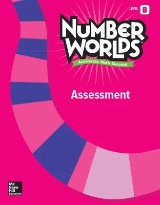 Number Worlds Level B, Assessment Number Worlds Level B, Assessment