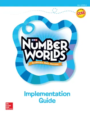 Number Worlds, Implementation Guide Number Worlds, Implementation Guide