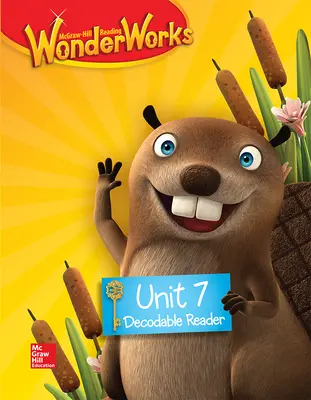 Reading WonderWorks Decodable Reader Unit 7 Grade K Reading WonderWorks Decodable Reader Unit 7 Grade K