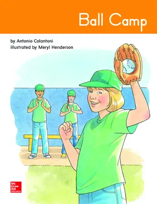 Open Court Reading Grade 1 Core Decodable 43, Ball Camp Open Court Reading Grade 1 Core Decodable 43, Ball Camp