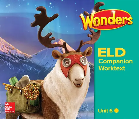 Wonders for English Learners G5 U6 Companion Worktext Beginning Wonders for English Learners G5 U6 Companion Worktext Beginning