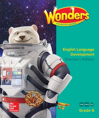 Wonders for English Learners G6 Teacher's Edition Wonders for English Learners G6 Teacher's Edition