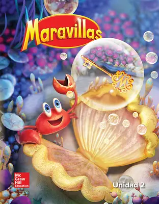 Maravillas Reading/Writing Workshop, Volume 2, Grade K Maravillas Reading/Writing Workshop, Volume 2, Grade K