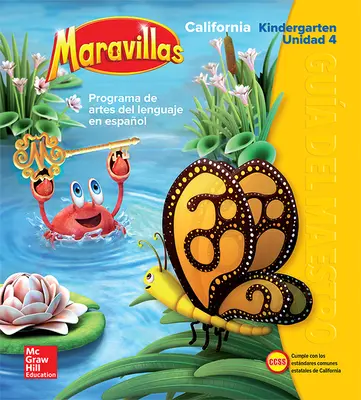Lectura Maravillas CA | Teacher's Edition Volume 4 Grade K Lectura Maravillas CA | Teacher's Edition Volume 4 Grade K