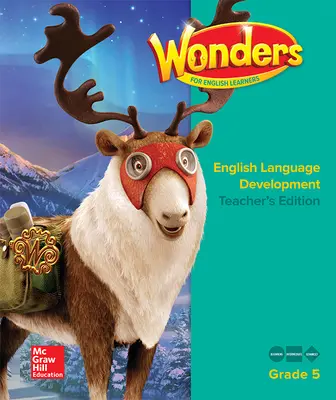 Wonders for English Learners G5 Teacher's Edition Wonders for English Learners G5 Teacher's Edition