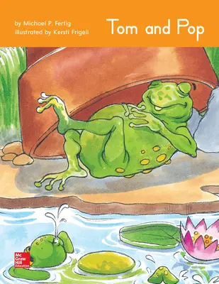 Open Court Reading Grade 1 Practice Decodable 15, Tom and Pop Open Court Reading Grade 1 Practice Decodable 15, Tom and Pop