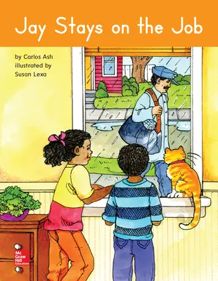 Open Court Reading Grade 1 Practice Decodable 62, Jay Stays on the Job Open Court Reading Grade 1 Practice Decodable 62, Jay Stays on the Job