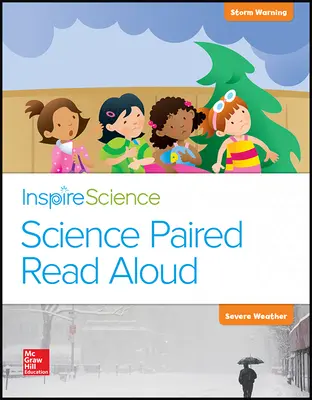 Inspire Science, Grade K, Science Paired Read Aloud, Storm Warning / Severe Weather Inspire Science, Grade K, Science Paired Read Aloud, Storm Warning / Severe Weather