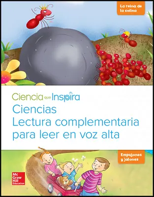 Ciencia que inspira, Grado K, Lectura en voz alta, La reina de la colina Ciencia que inspira, Grado K, Lectura en voz alta, La reina de la colina