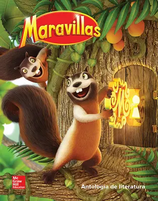 Maravillas Literature Anthology, Volume 1, Grade 1 Maravillas Literature Anthology, Volume 1, Grade 1