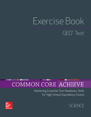 Common Core Achieve, GED Exercise Book Science