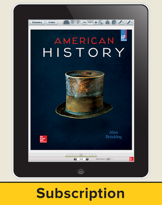 Brinkley, American History: Connecting with the Past, AP Edition ©2015 15e, ConnectED eBook, 6-year subscription