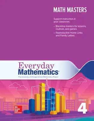 Everyday Mathematics 4, Grade 4, Math Masters Everyday Mathematics 4, Grade 4, Math Masters