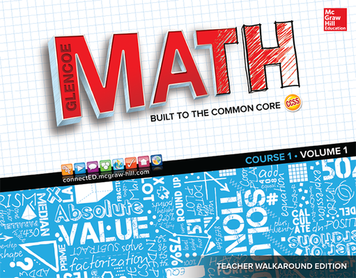 Glencoe Math, Course 1, Teacher Walkaround Edition, Volume 1