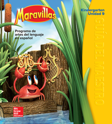 Maravillas Teacher's Edition, Volume 9, Grade K