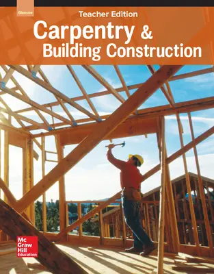 Carpentry and Building Construction, Teacher Edition