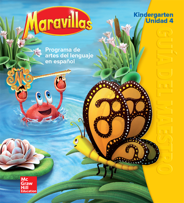 Maravillas Teacher's Edition, Volume 4, Grade K