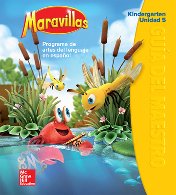 Maravillas Teacher's Edition, Volume 5, Grade K
