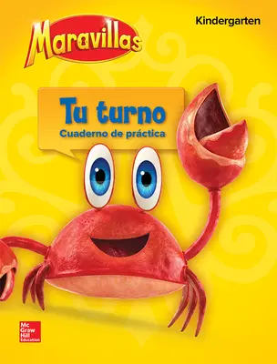 Maravillas Your Turn Practice, Grade K Maravillas Your Turn Practice, Grade K