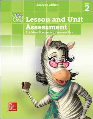 Open Court Reading, Grade 2, Lesson and Unit Assessment BLMs with Answer Key, Book 2 Open Court Reading, Grade 2, Lesson and Unit Assessment BLMs with Answer Key, Book 2
