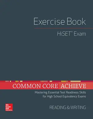 Common Core Achieve, HiSET Exercise Book Reading & Writing