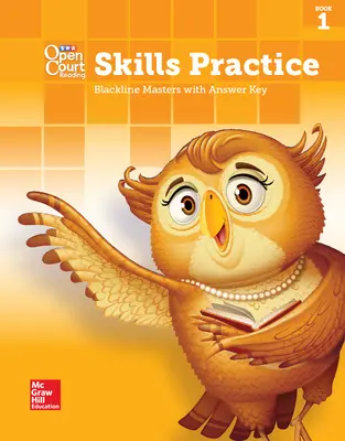 Open Court Reading, Grade 1, Skills Practice BLM with Answer Key, Book 1 Open Court Reading, Grade 1, Skills Practice BLM with Answer Key, Book 1