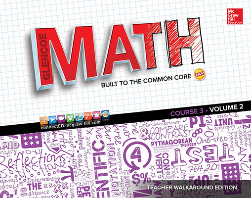 Glencoe Math, Course 3, Teacher Walkaround Edition, Volume 2