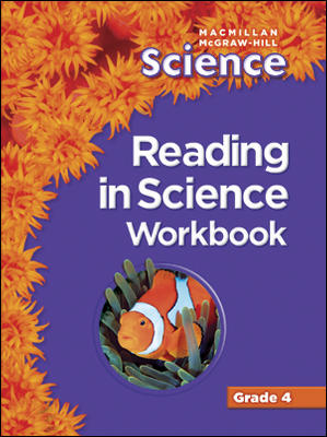 Macmillan/McGraw-Hill Science, Grade 4, Reading in Science Workbook