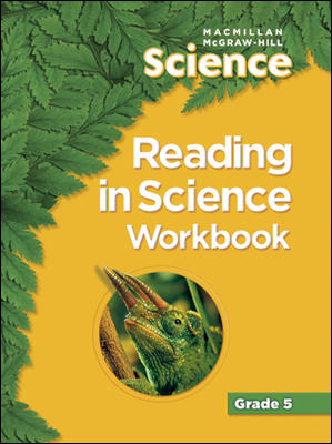 Macmillan/McGraw-Hill Science, Grade 5, Reading in Science Workbook