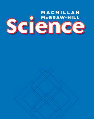 Macmillan/McGraw-Hill Science, Grade 1, Science Unit E Exploring Matter