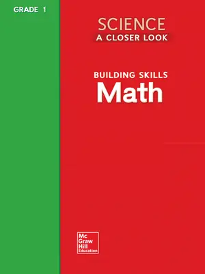 Science, A Closer Look Grade 1, Building Skills: Math