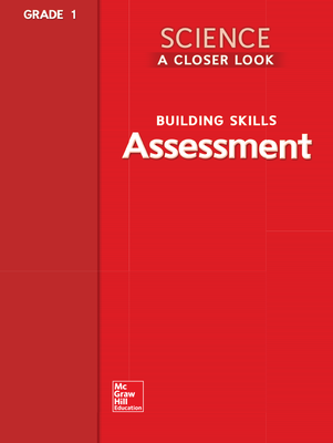 Science, A Closer Look Grade 1, Assessment Book