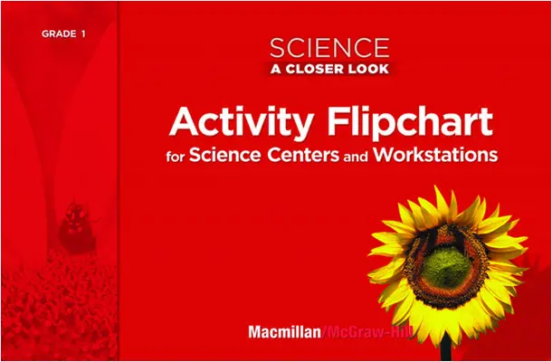 Science, A Closer Look Grade 1, Activity Flipchart