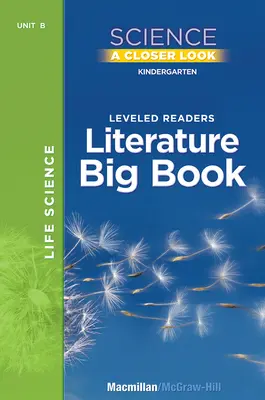 Science, A Closer Look, Grade K, Life Science Literature Big Book, Vol. 2