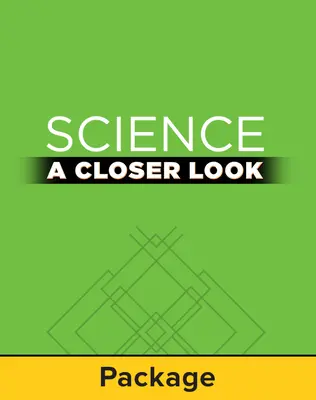 Science, A Closer Look, Grade 4, Classroom Explore Activity Kit
