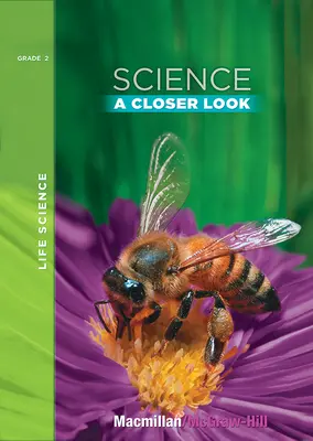 Science, A Closer Look, Grade 2, Life Science Unit Big Book