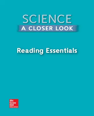 Science, A Closer Look, Grade 2, Reading Essentials