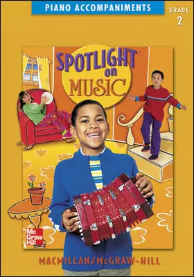 Spotlight on Music, Grade 2, Piano Accompaniments