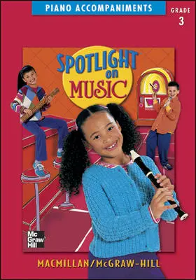 Spotlight on Music, Grade 3, Piano Accompaniments Spotlight on Music, Grade 3, Piano Accompaniments