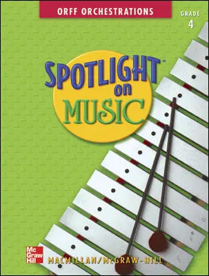 Spotlight on Music, Grade 4, Spotlight on Orff Orchestrations