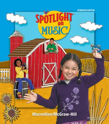 Spotlight on Music, Grade K, Big Book